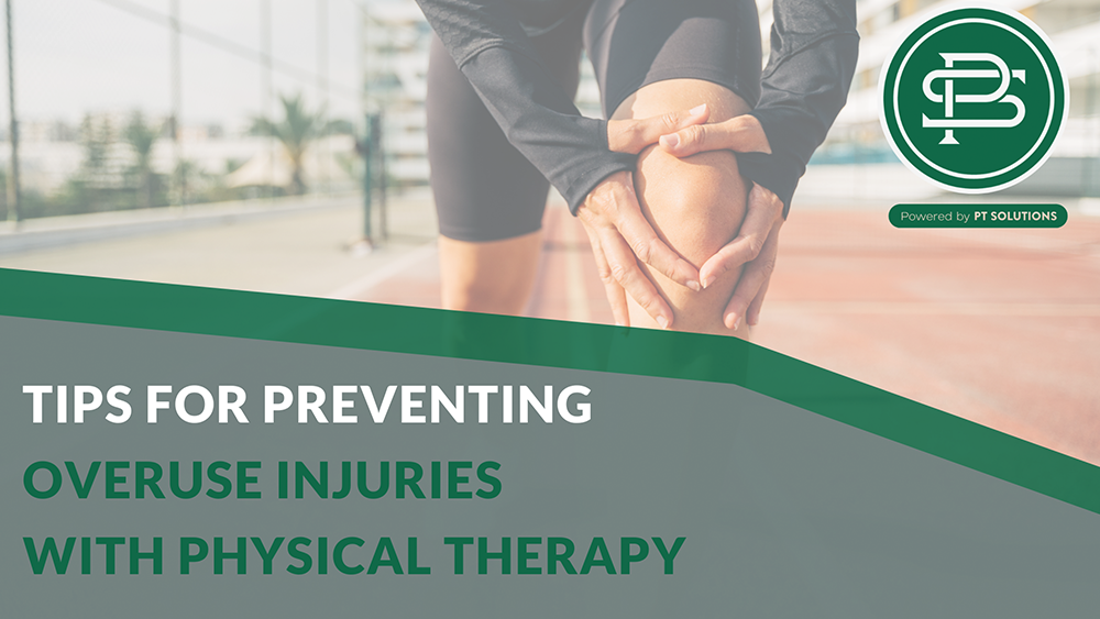 Tips for Preventing Overuse Injuries with Pro Staff Physical Therapy